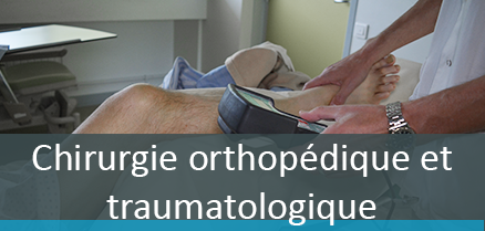 Chirurgie orthopédique et traumatologique