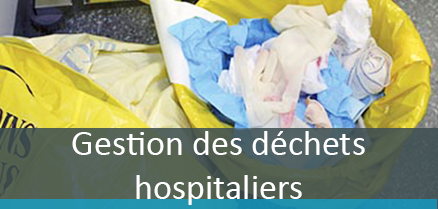 Gestion des déchets hospitaliers